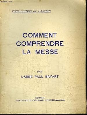 Seller image for COMMENT COMPRENDRE LA MESSE for sale by Le-Livre