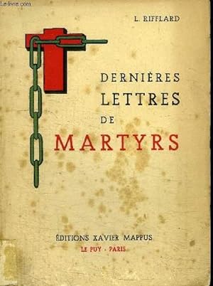 Seller image for DERNIERES LETTRES DE MARTYRS for sale by Le-Livre
