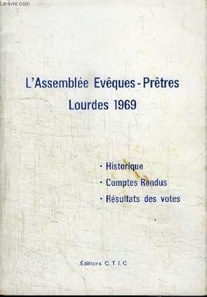 Bild des Verkufers fr L'ASSEMBLEE EVEQUES - PRETRES LOURDES 1969 - Rapide historique, introduction  l'ensemble des travaux, . zum Verkauf von Le-Livre