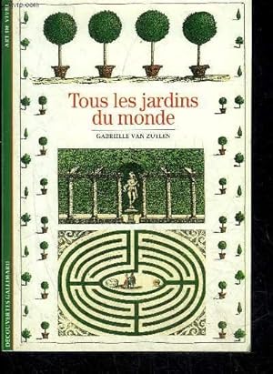 Image du vendeur pour TOUS LES JARDINS DU MONDE. mis en vente par Le-Livre