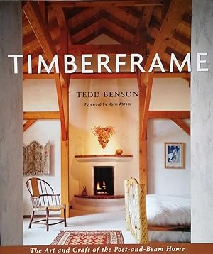 Seller image for Timberframe: The Art and Craft of the Post-and-Beam Home for sale by Shoestring Collectibooks