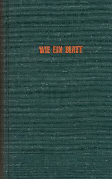 Bild des Verkufers fr Wie ein Blatt. Leben und Schaffen der japanischen Dichterin Ichiyo Higuchi. Eine Biographie. zum Verkauf von Fundus-Online GbR Borkert Schwarz Zerfa