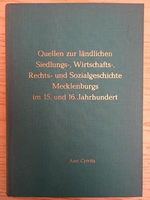 Quellen zur ländlichen Siedlungs-, Wirtschafts-, Rechts- und Sozialgeschichte Mecklenburgs im 15....