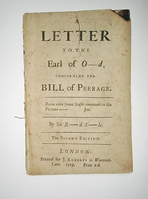 1719 SIR RICHARD STEELE to the EARL OF OXFORD Concerning the BILL OF PEERAGE