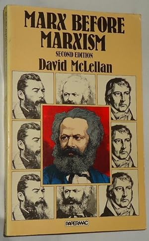 Marx Before Marxism (2nd Edition)