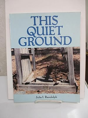 This Quiet Ground.