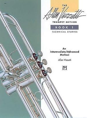 Immagine del venditore per The Allen Vizzutti Trumpet Method - Book 1, Technical Studies : An Intermediate / Advanced Method venduto da AHA-BUCH GmbH