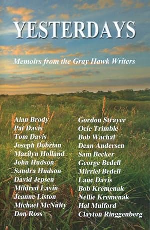 Seller image for Yesterdays: Memoirs from the Gray Hawk Writers for sale by The Haunted Bookshop, LLC