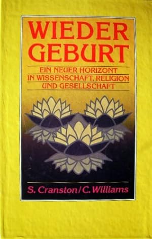 Image du vendeur pour Wiedergeburt : ein neuer Horizont in Wissenschaft, Religion und Gesellschaft. mis en vente par Antiquariat Berghammer