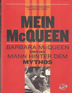 Bild des Verkufers fr Mein McQueen : Barbara McQueen ber den Mann hinter dem Mythos. zum Verkauf von Licus Media