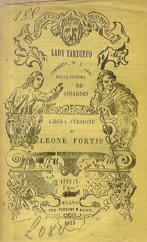 Lady Tartuffo. Commedia in 5 atti (.) Libera versione di Leone Fortis.