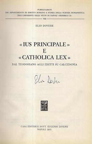 "Ius principale" e "Catholica Lex". Dal Teodosiano agli Editti su Calcedonia.