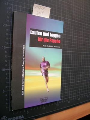 Image du vendeur pour Joggen und Laufen fr die Psyche. Ein Weg zur seelischen Ausgeglichenheit. mis en vente par Klaus Ennsthaler - Mister Book