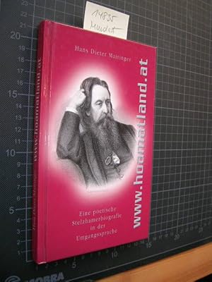 Bild des Verkufers fr www.hoamatland.at. Eine poetische Stelzhamerbiografie in der Umgangssprache. zum Verkauf von Klaus Ennsthaler - Mister Book