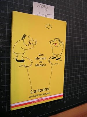 Von Mensch zu Mensch. Cartoons.