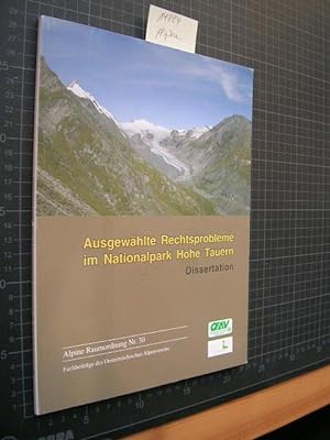 Ausgewählte Rechtsprobleme im Nationalpark Hohe Tauern. Disseratation.