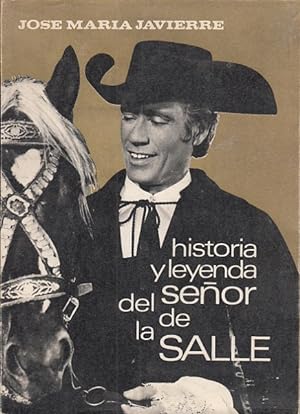 Bild des Verkufers fr HISTORIA Y LEYENDA DEL SEOR DE LA SALLE zum Verkauf von Librera Vobiscum