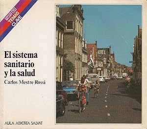 Seller image for EL SISTEMA SANITARIO Y LA SALUD for sale by Librera Vobiscum