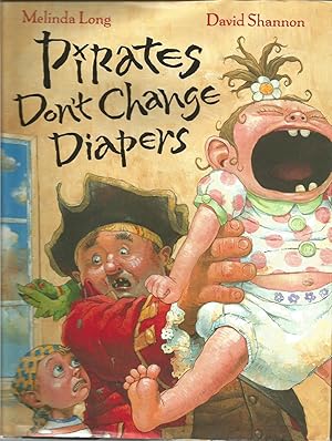 Seller image for Pirates Don't Change Diapers for sale by Beverly Loveless