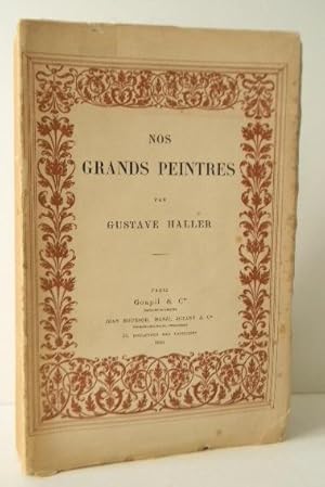 NOS GRANDS PEINTRES (Gérôme, Henner, Lefebvre, Detaille).