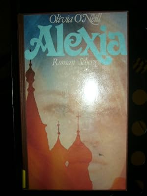 Seller image for Alexia : Roman for sale by Antiquariat im Kaiserviertel | Wimbauer Buchversand