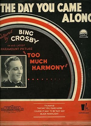 Seller image for The Day You Came Along [Vintage Piano Sheet Music] From the Paramount Picture "Too Much Harmony" for sale by Little Stour Books PBFA Member