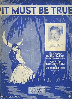 Seller image for It Must Be True (You Are Mine, All Mine) [Vintage Piano Sheet Music] for sale by Little Stour Books PBFA Member