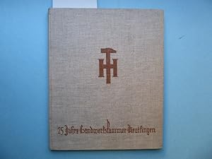 25 Jahre Handwerkskammer Reutlingen 1900 - 1925.