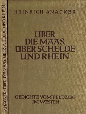 Bild des Verkufers fr ber die Maas, ber Schelde und Rhein! Gedichte vom Feldzug im Westen zum Verkauf von Paderbuch e.Kfm. Inh. Ralf R. Eichmann