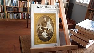 Seller image for Mein Elternhaus. Ein deutsches Familienalbum. for sale by Antiquariat Floeder
