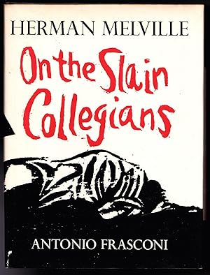 On the Slain Collegians - Selections from the poems of Herman Melville #511/1000 SIGNED