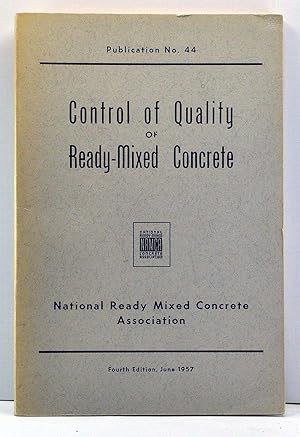 Control of Quality of Ready-Mixed Concrete: Publication No. 44