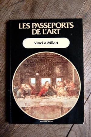 Imagen del vendedor de Les passeports de l'art - Vinci  Milan a la venta por Un livre en poche