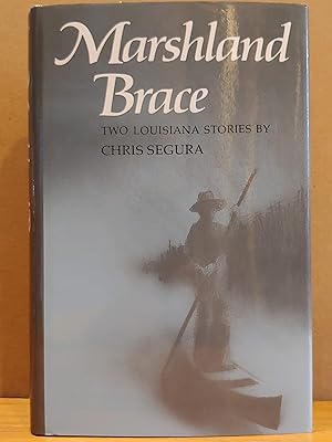Bild des Verkufers fr Marshland Brace: Two Louisiana Stories zum Verkauf von H.S. Bailey