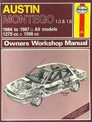 Seller image for Austin Montego 1.3 and 1.6 1984-87 Owners Workshop Manual for sale by M.Roberts - Books And ??????