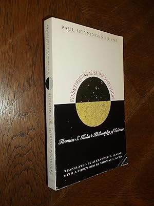 Seller image for Reconstructing Scientific Revolutions: Thomas S. Kuhn's Philosophy of Science for sale by Barker Books & Vintage