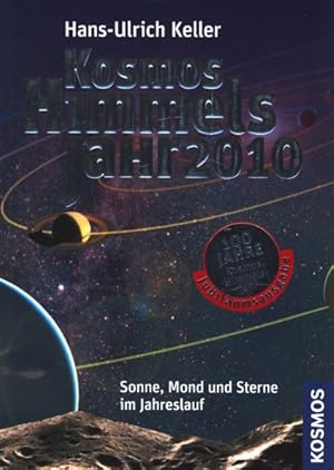 Kosmos Himmelsjahr 2010 - Sonne, Mond und Sterne im Jahreslauf.