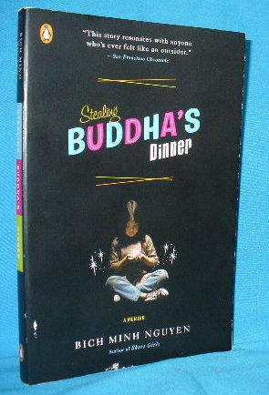 Stealing Buddha's Dinner : A Memoir