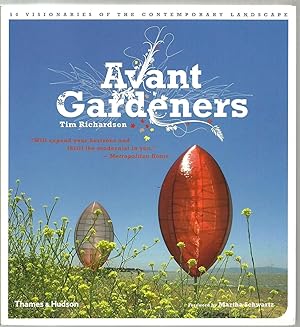 Immagine del venditore per Avant Gardeners, 50 visionaries of the contemporary landscape venduto da Sabra Books