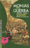 Monjas en guerra. 1808-1814. Testimonio de mujeres desde el claustro