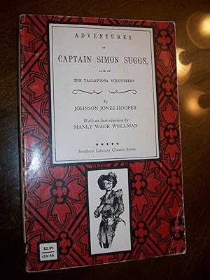 Bild des Verkufers fr Adventures of Captain Simon Suggs, Late of the Tallapoosa Volunteers zum Verkauf von Lowest Priced Quality Rare Books