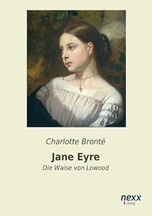 Seller image for Jane Eyre : Die Waise von Lowood for sale by AHA-BUCH GmbH