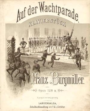 Auf der Wachtparade. Klavierstück von Franz Burgmüller. Opus 128 III.