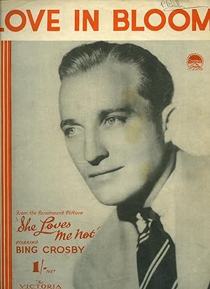 Seller image for Love in Bloom [Vintage Piano Sheet Music] From the Paramount Picture "She Loves Me Not" Starring Bing Crosby for sale by Little Stour Books PBFA Member