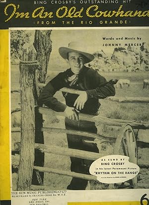 Image du vendeur pour I'm An Old Cowhand (From The Rio Grande) [Vintage Piano Sheet Music] From the Paramount Picture ''Rhythm on the Range'' with Bing Crosby, Frances Farmer, and Bob Burns mis en vente par Little Stour Books PBFA Member