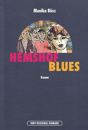 Bild des Verkufers fr Hemshof-Blues : Roman. RMV-Regional-Romane ; 105 zum Verkauf von Versandantiquariat Nussbaum