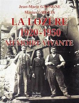 Image du vendeur pour La Lozre 1920-1950 , mmoire vivante. mis en vente par Le Petit Livraire