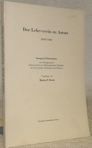 Bild des Verkufers fr Der Lehrverein zu Aarau 1819-1830. Diss. zum Verkauf von Bouquinerie du Varis