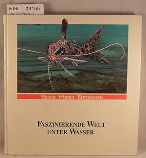 Faszinierende Welt unter Wasser - sehen - hören - entdecken