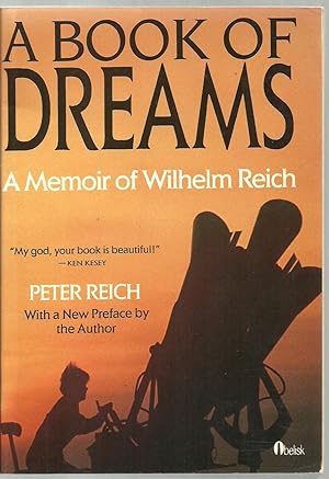 Seller image for A Book of Dreams, A Memoir of Wilhelm Reich for sale by Sabra Books